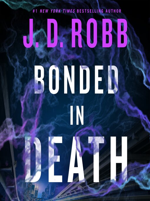 Title details for Bonded in Death by J. D. Robb - Wait list